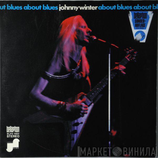  Johnny Winter  - About Blues