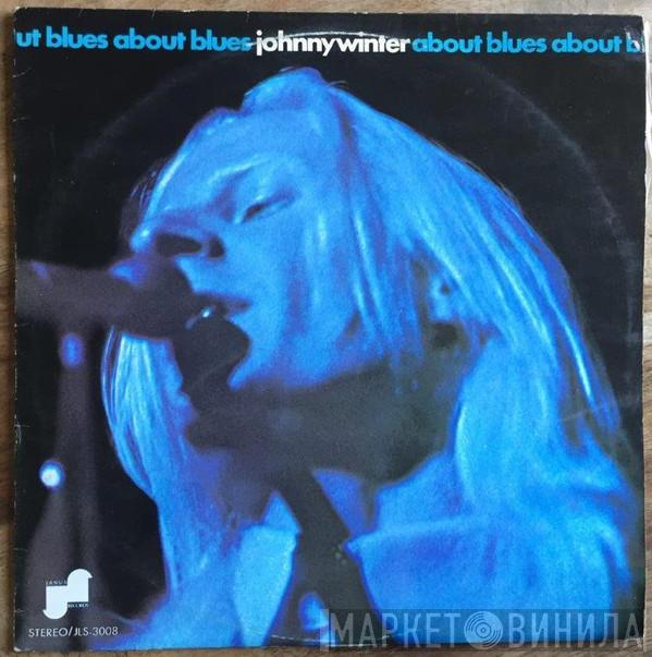  Johnny Winter  - About Blues