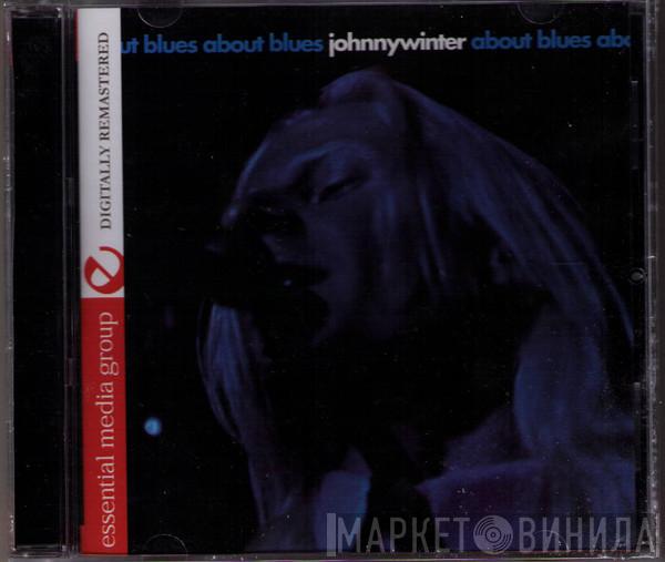  Johnny Winter  - About Blues
