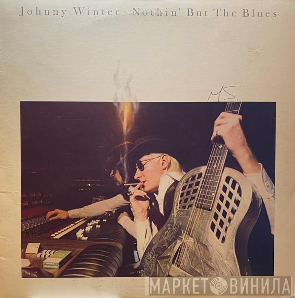  Johnny Winter  - Nothin' But The Blues