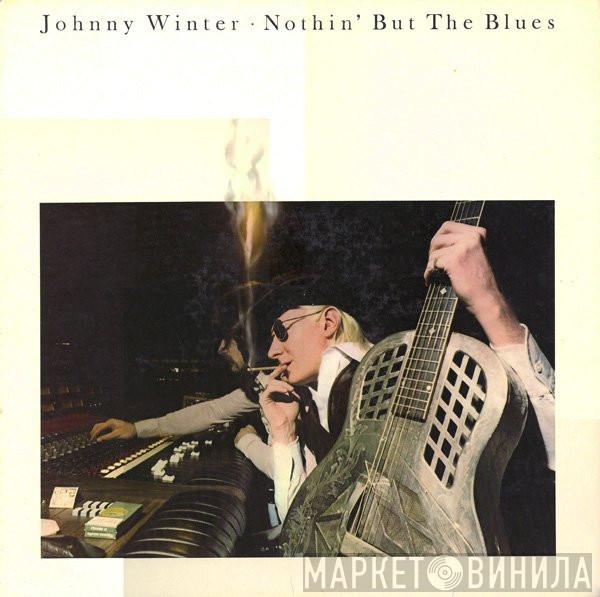  Johnny Winter  - Nothin' But The Blues