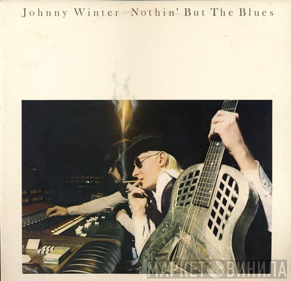  Johnny Winter  - Nothin' But The Blues