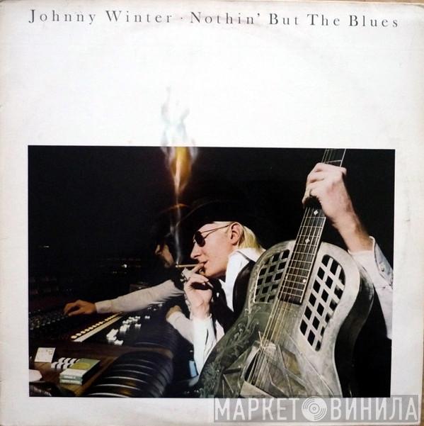  Johnny Winter  - Nothin' But The Blues
