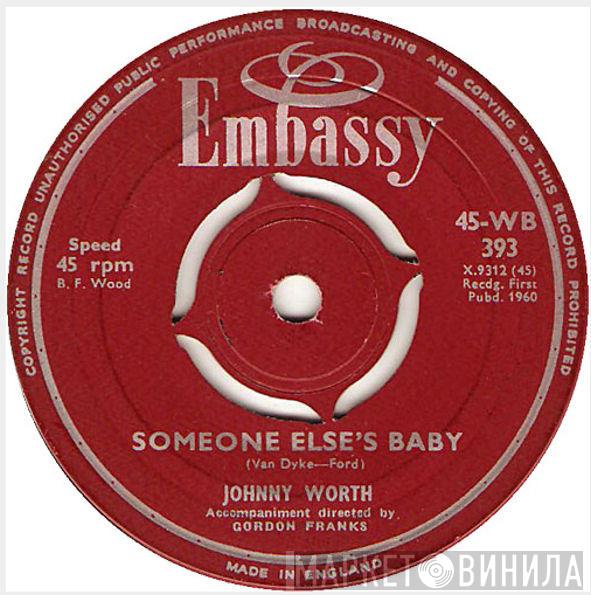 Johnny Worth - Someone Else's Baby