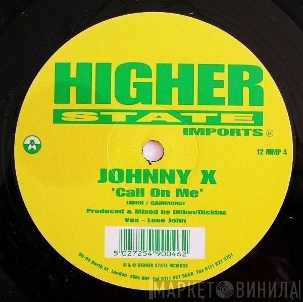  Johnny X   - Call On Me