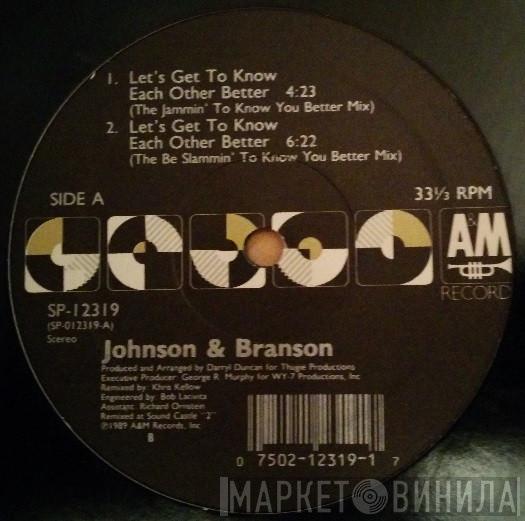  Johnson & Branson  - Let's Get To Know Each Other Better