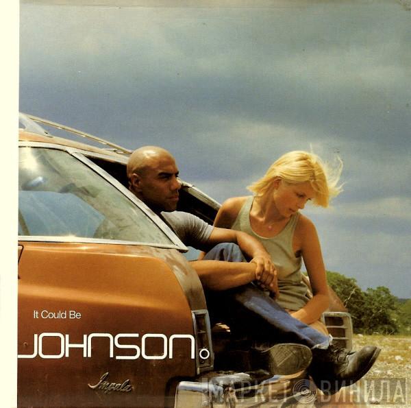 Johnson - It Could Be