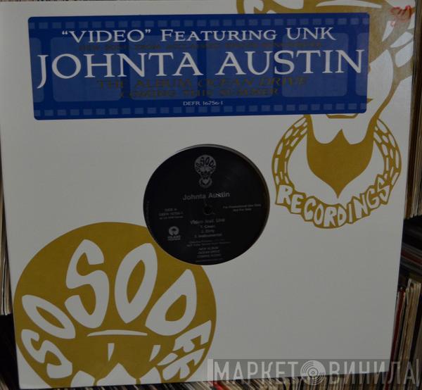 Johnta Austin, DJ Unk - Video