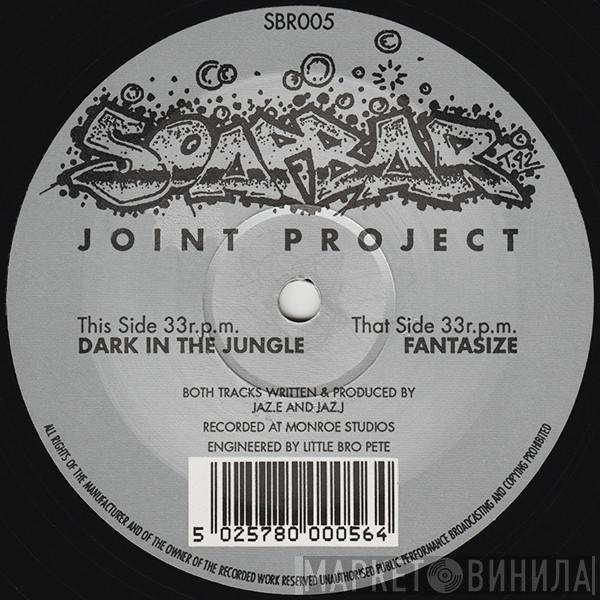 Joint Project - Dark In Da Jungle / Fantasize