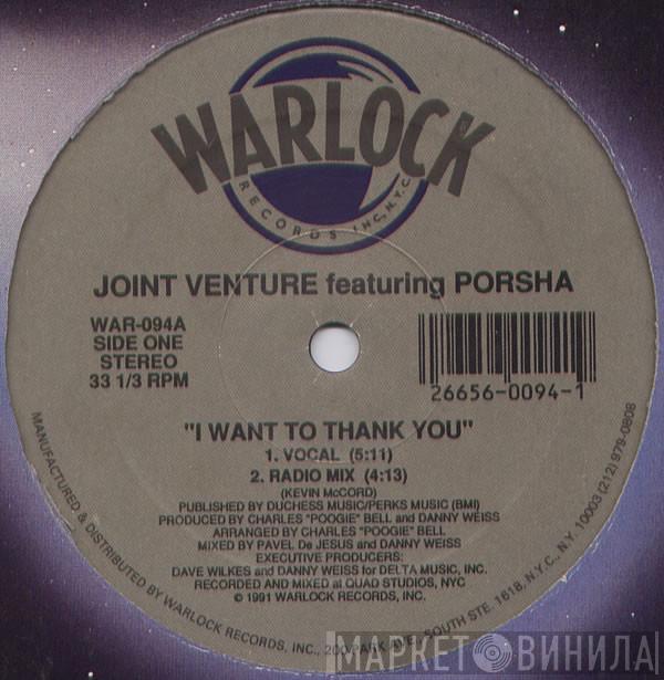 Joint Venture , Porsha  - I Want To Thank You