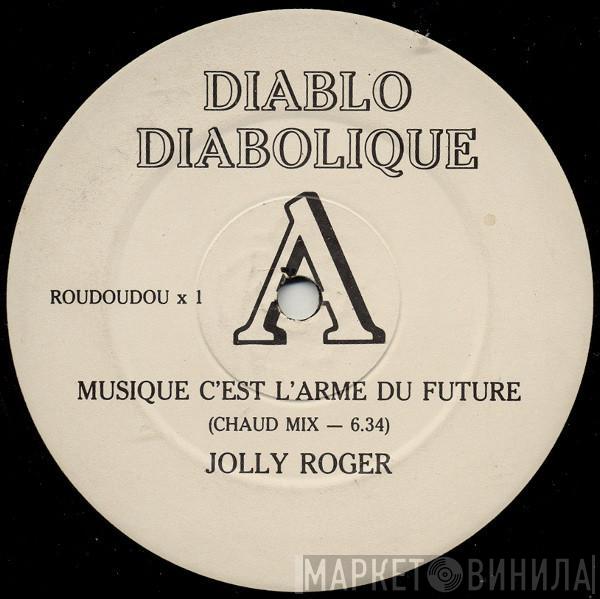  Jolly Roger  - Musique C'est L'Arme Du Future