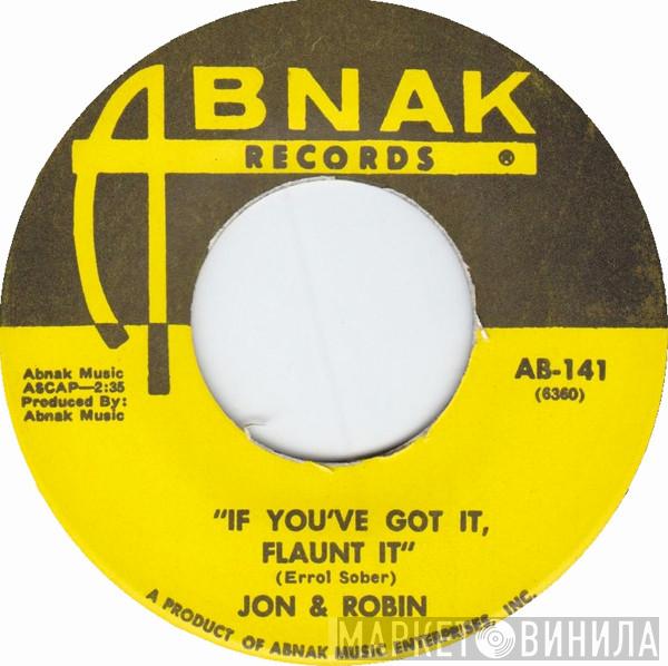 Jon & Robin - If You've Got It, Flaunt It