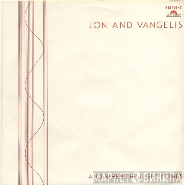  Jon & Vangelis  - And When The Night Comes