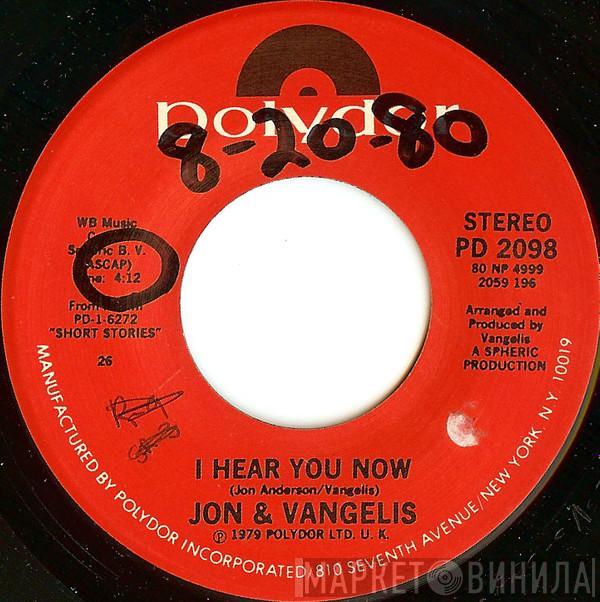  Jon & Vangelis  - I Hear You Now