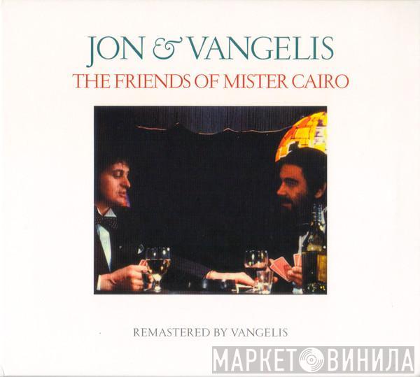 Jon & Vangelis - The Friends Of Mister Cairo