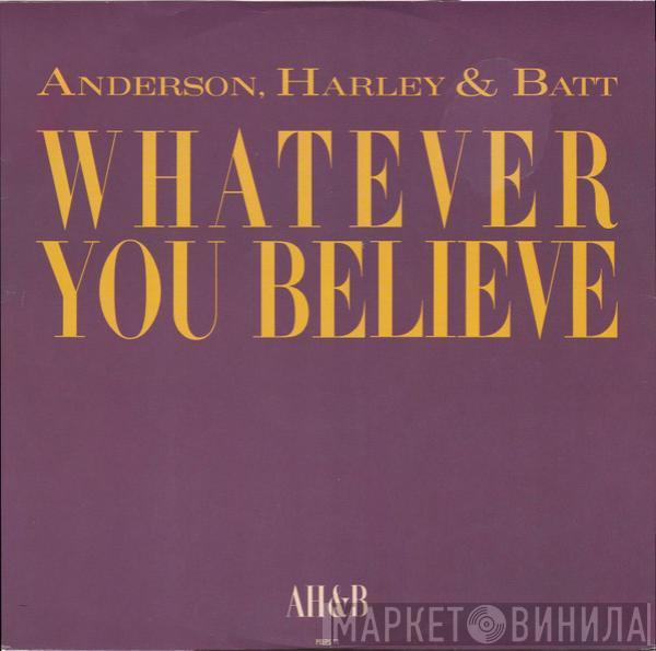 , Jon Anderson & Steve Harley  Mike Batt  - Whatever You Believe