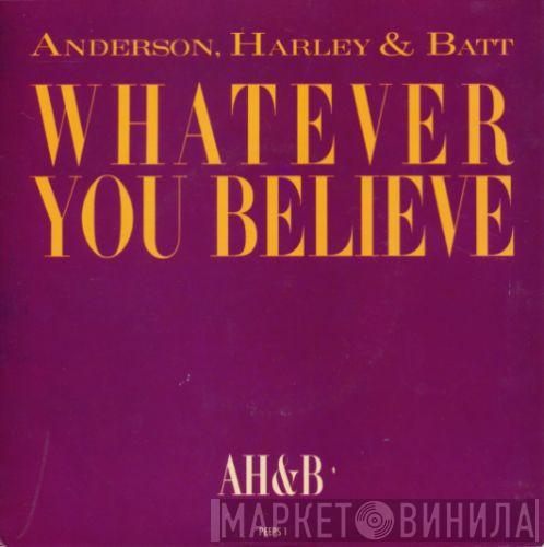 , Jon Anderson & Steve Harley  Mike Batt  - Whatever You Believe