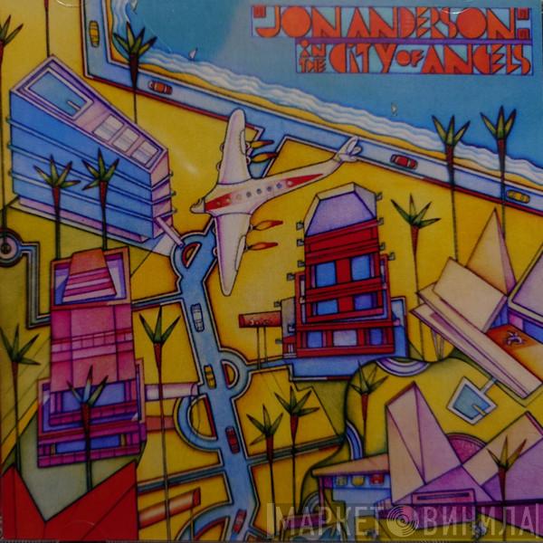 Jon Anderson - In The City Of Angels