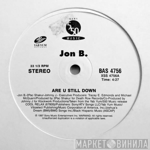  Jon B  - Are U Still Down