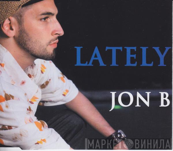  Jon B  - Lately