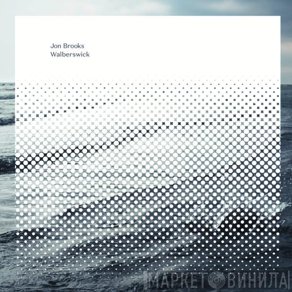  Jon Brooks  - Walberswick
