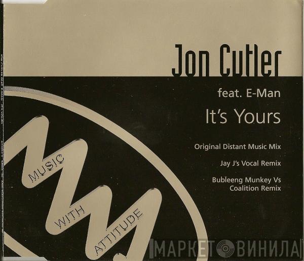 Jon Cutler, E-Man - It's Yours