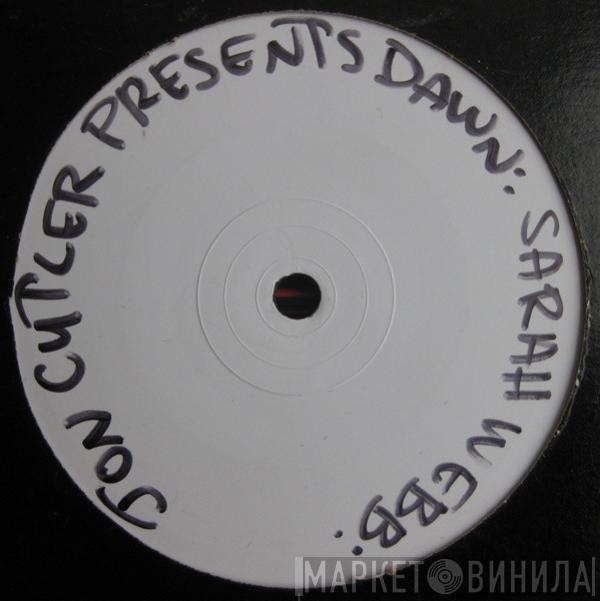 Jon Cutler, Sarah Anne Webb - Dawn
