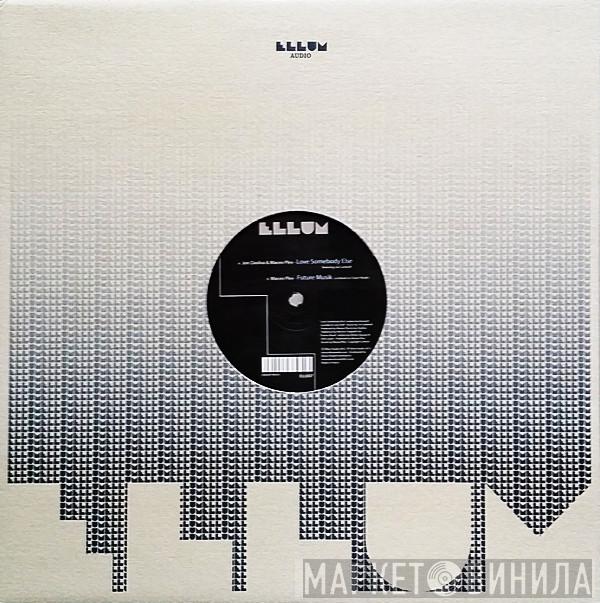 Jon Dasilva, Maceo Plex - Love Somebody Else