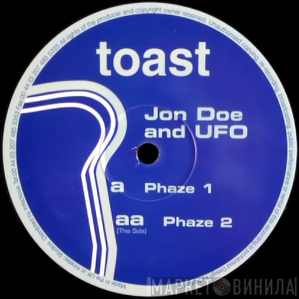 Jon Doe, UFO - Phaze 1 / Phaze 2