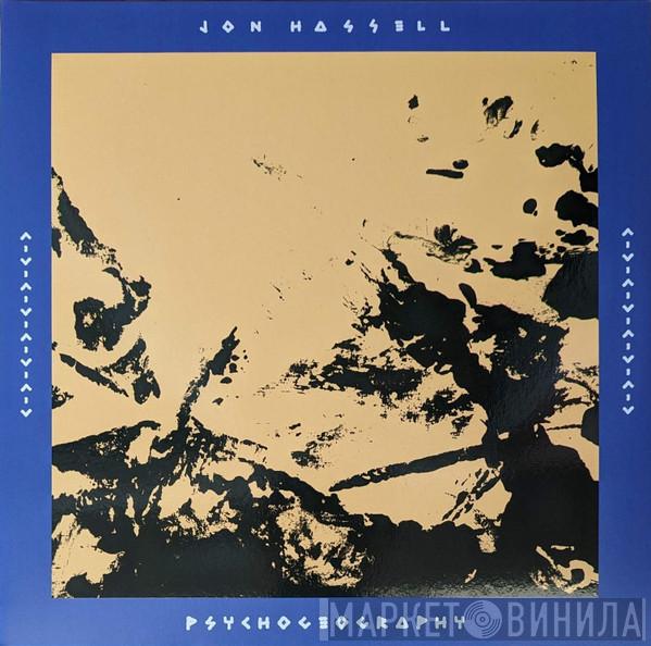 Jon Hassell - Psychogeography