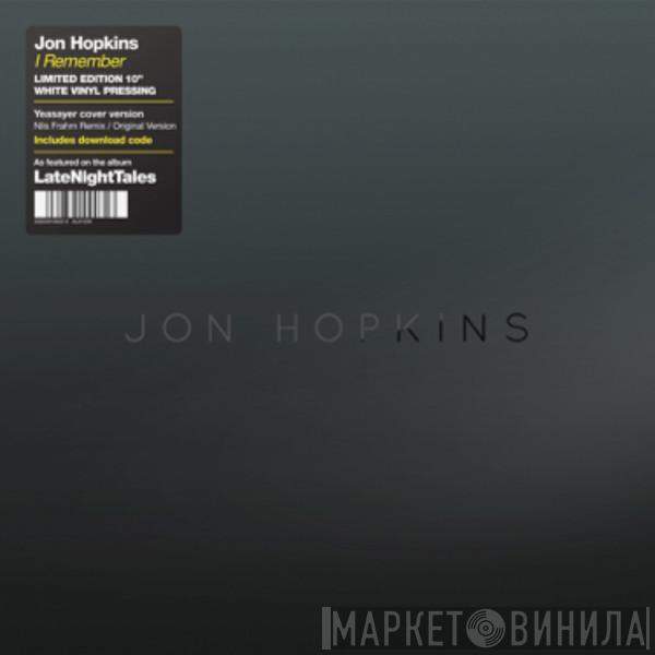 Jon Hopkins - I Remember