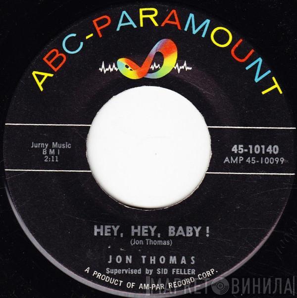 Jon Thomas  - Hey, Hey, Baby! / Buffalo Blues