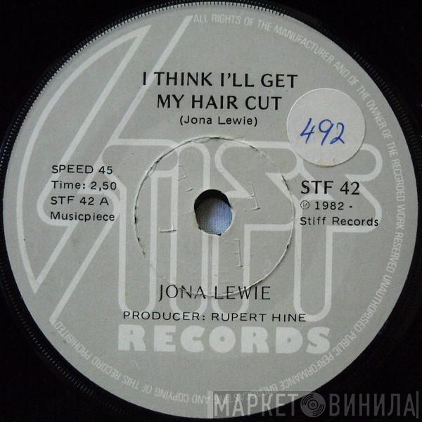  Jona Lewie  - I Think I'll Get My Hair Cut