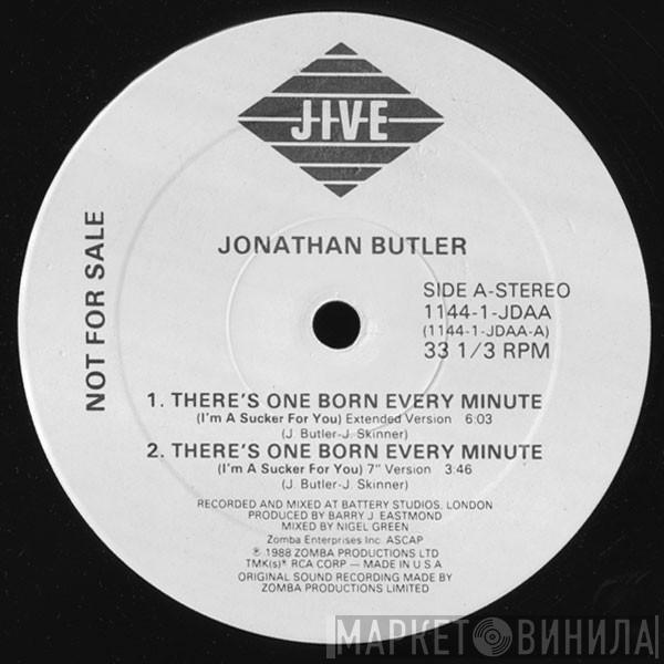  Jonathan Butler  - There's One Born Every Minute (I'm A Sucker For You)