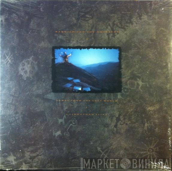 Jonathan Elias - Requiem For The Americas - Songs From The Lost World