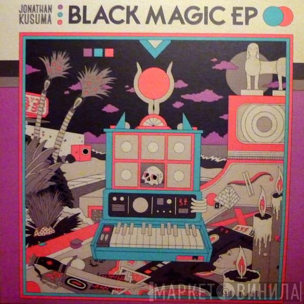 Jonathan Kusuma - Black Magic Ep