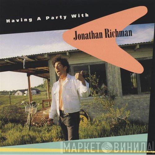  Jonathan Richman  - Having A Party With Jonathan Richman