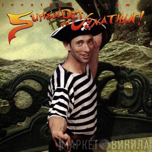  Jonathan Richman  - Surrender To Jonathan
