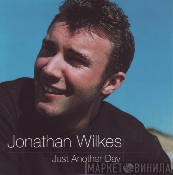 Jonathan Wilkes - Just Another Day