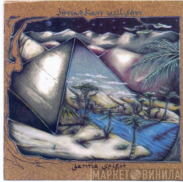  Jonathan Wilson  - Gentle Spirit