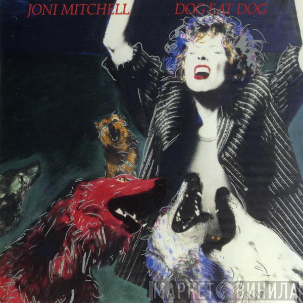  Joni Mitchell  - Dog Eat Dog