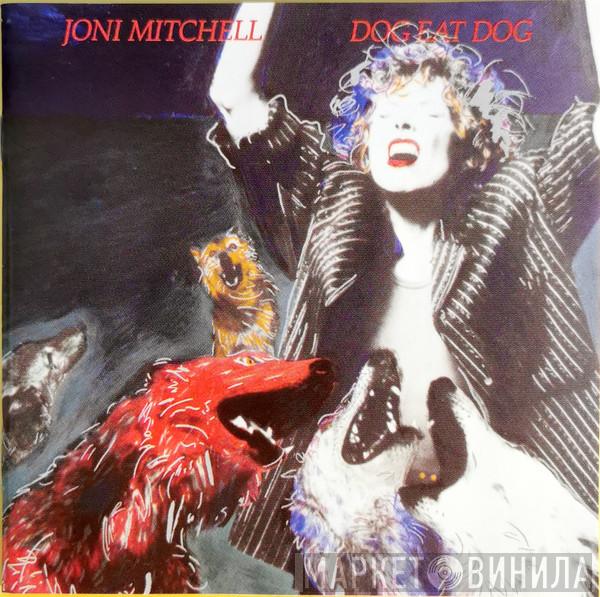  Joni Mitchell  - Dog Eat Dog