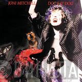  Joni Mitchell  - Dog Eat Dog