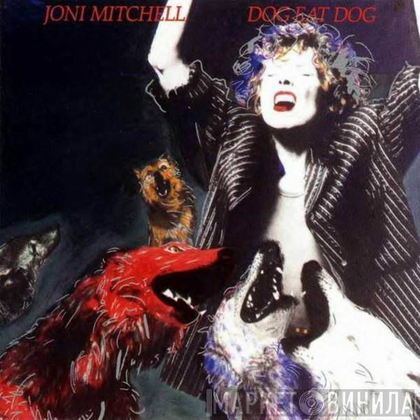  Joni Mitchell  - Dog Eat Dog