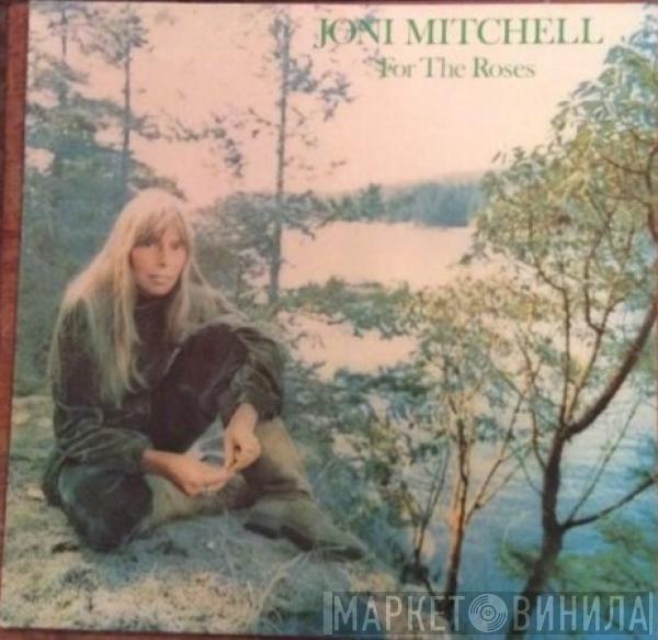  Joni Mitchell  - For The Roses