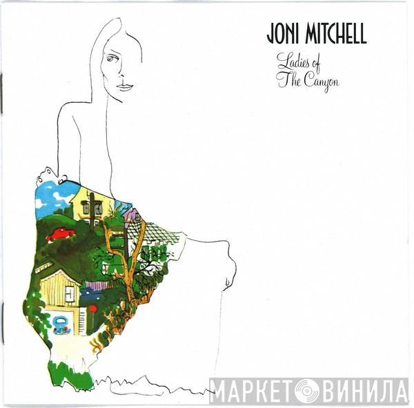  Joni Mitchell  - Ladies Of The Canyon