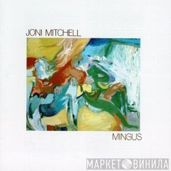 Joni Mitchell - Mingus