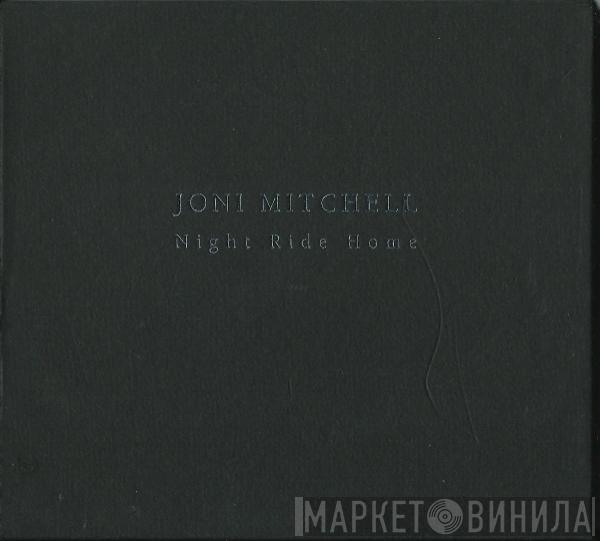  Joni Mitchell  - Night Ride Home