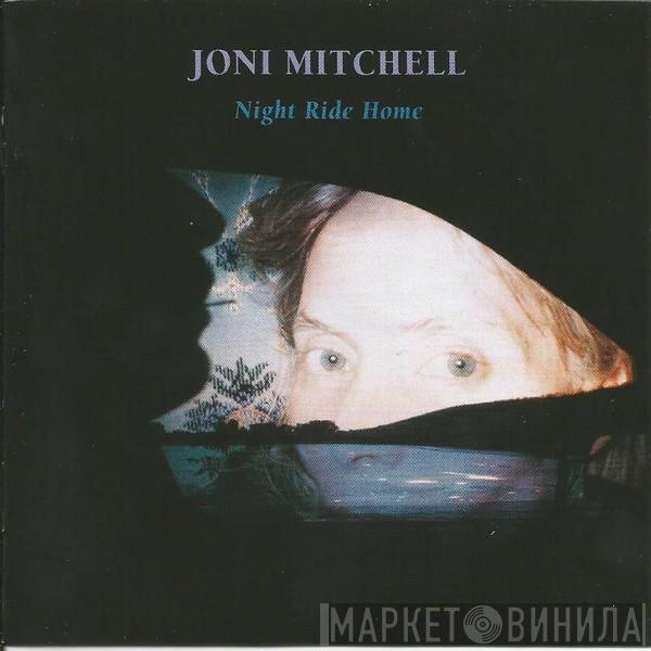  Joni Mitchell  - Night Ride Home