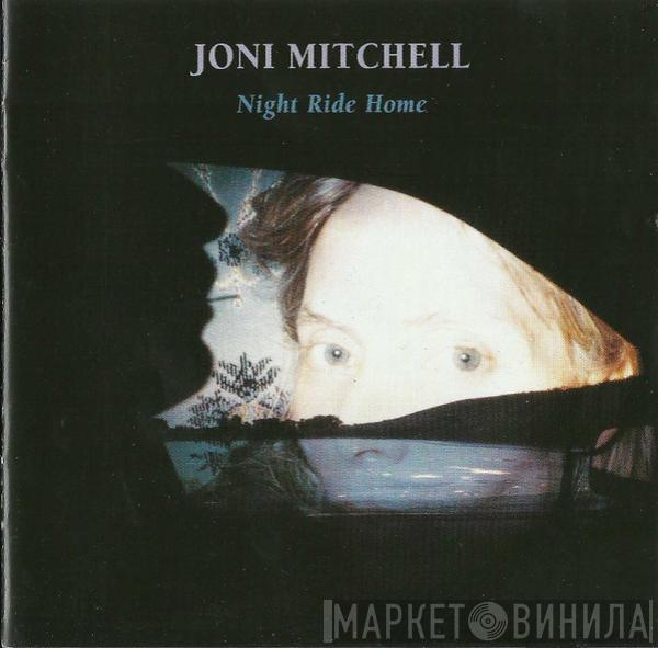  Joni Mitchell  - Night Ride Home